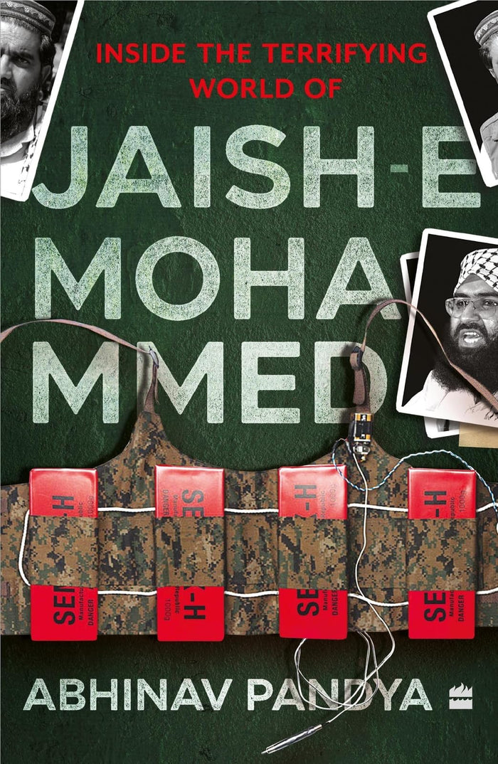 Inside the Terrifying World of Jaish-e-Mohammed by Abhinav Pandya - Paperback cover