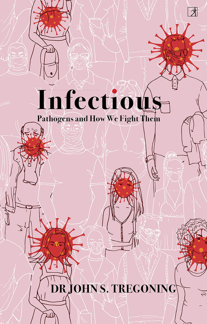 Simon Schuster Infectious by John S. Tregoning - Hardcover cover