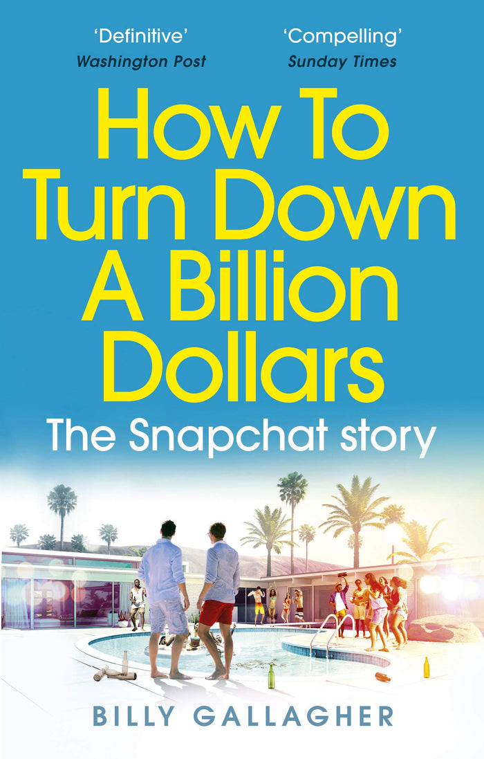 How To Turn Down A Billion Dollars by Billy Gallagher - Paperback cover
