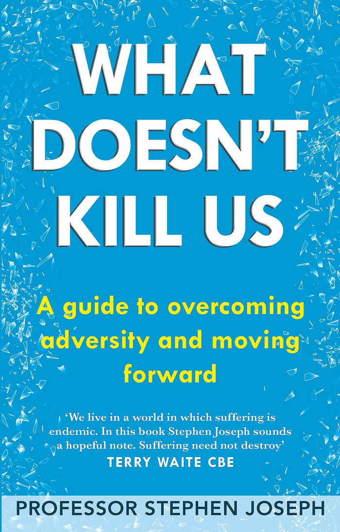 What Doesn't Kill Us: A guide to overcoming adversity and moving forward by artist - Paperback cover