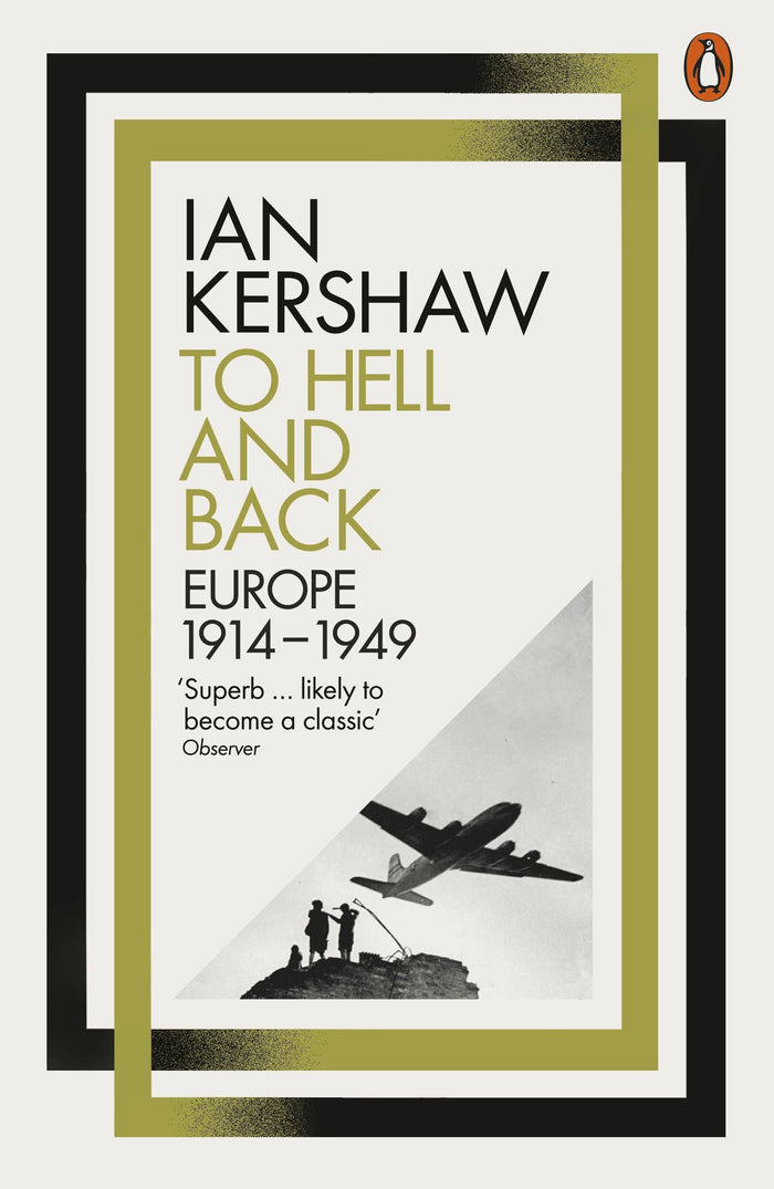 To Hell and Back: Europe, 1914-1949 by Ian Kershaw - Paperback cover