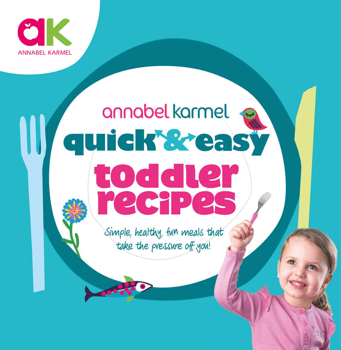 Quick & Easy Toddler Recipes by Annabel Karmel - Hardcover cover