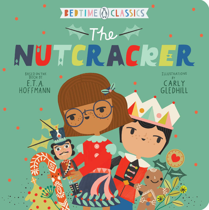 The Nutcracker (Penguin Bedtime Classics) by E. T. A. Hoffmann - Board Book cover