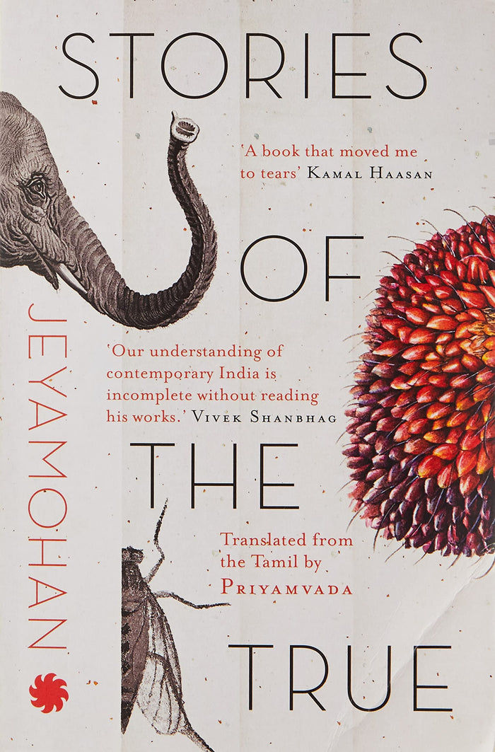 Stories Of The True by Priyamvada Jeyamohan - Paperback cover
