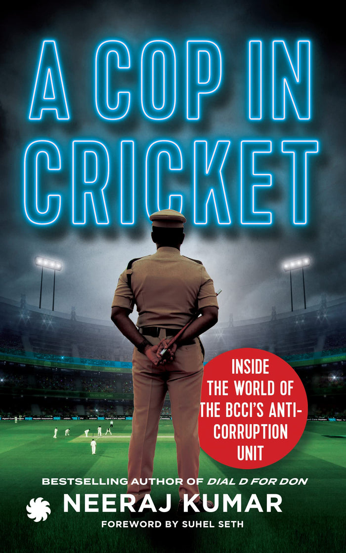 A Cop in Cricket by Neeraj Kumar - Paperback cover