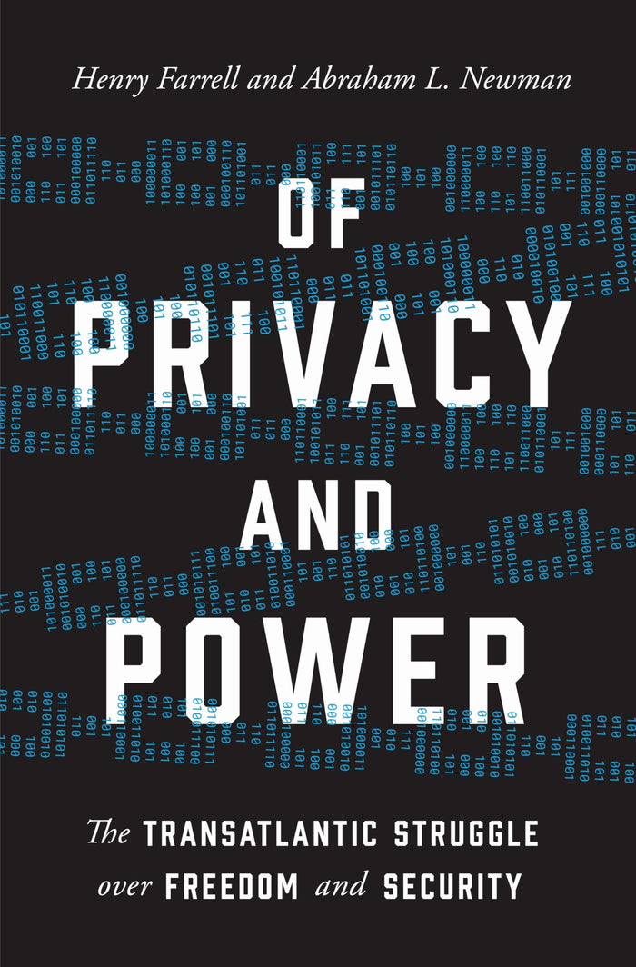 Of Privacy and Power: The Transatlantic Struggle over Freedom and Security by Abraham L. Newman - Hardcover cover