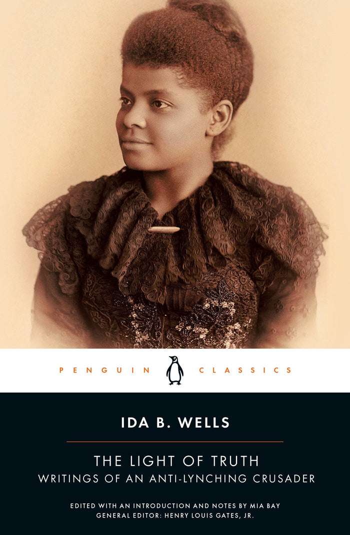 The Light of Truth: Writings of an Anti-Lynching Crusader by Ida B. Wells - Paperback cover