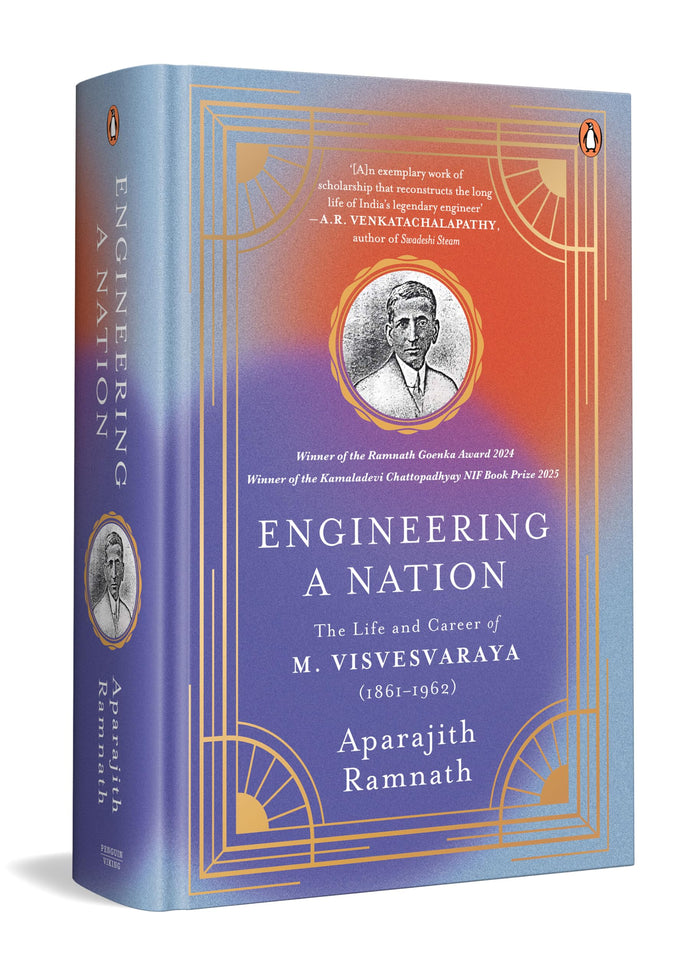 Engineering a Nation: The Life and Career of M. Visvesvaraya by Aparajith Ramnath - Hardcover cover