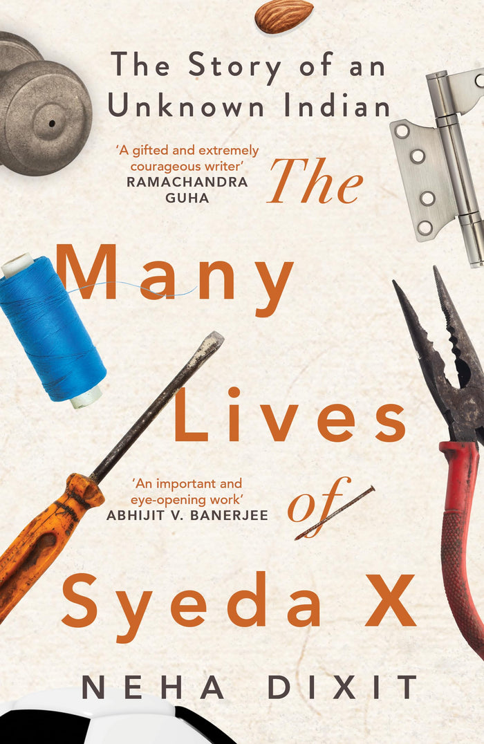 The Many Lives of Syeda X by Neha Dixit - Hardcover cover