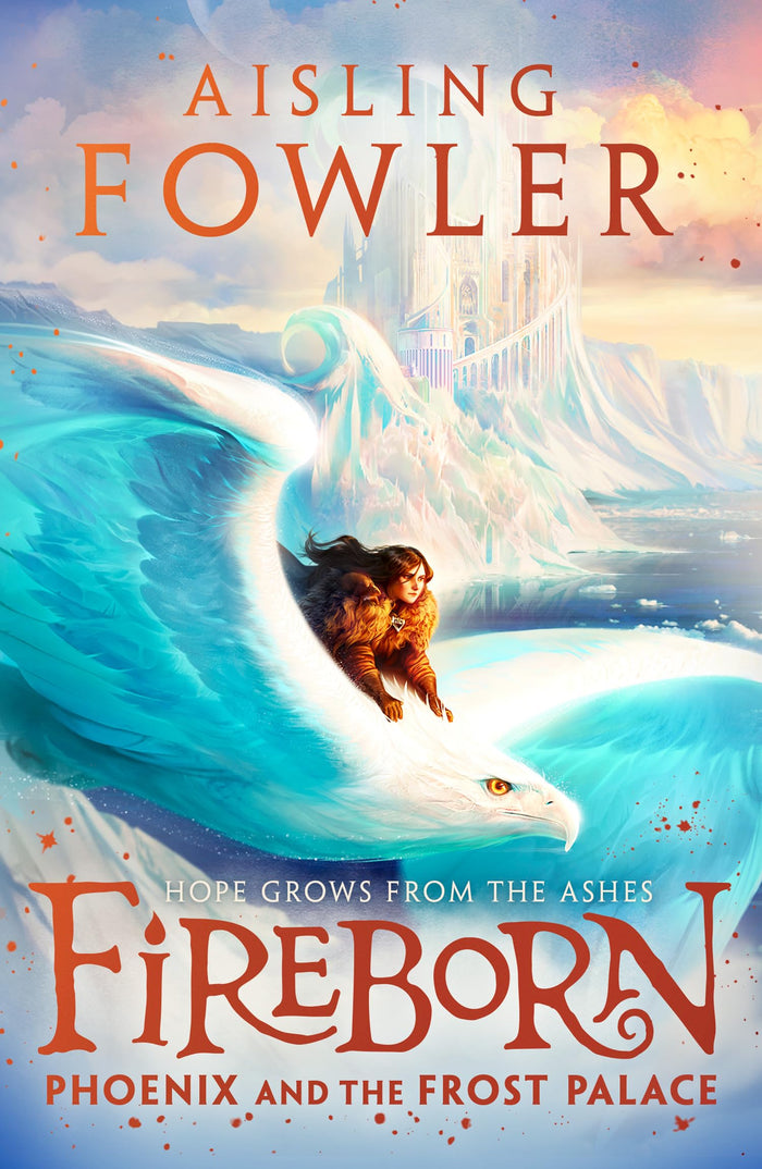 Fireborn: phoenix and the frost palace book 2 by Aisling Fowler - Paperback cover
