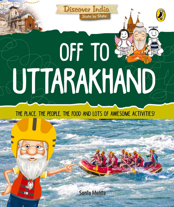 Off to Uttarakhand (Discover India) by Sonia Mehta - Paperback cover
