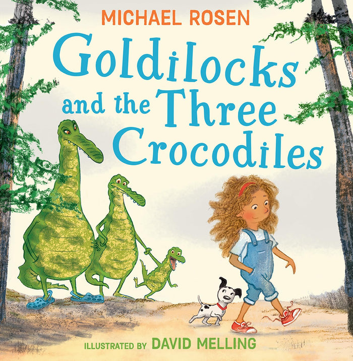 Goldilocks and the Three Crocodiles by Michael Rosen - Paperback cover