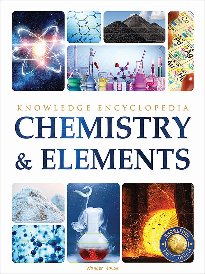 Chemistry & Elements : Science Knowledge Encyclopedia for Children by Wonder House Books - Paperback cover