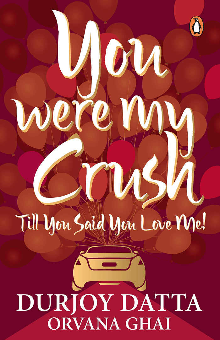 You Were My Crush by Durjoy Datta - Paperback cover