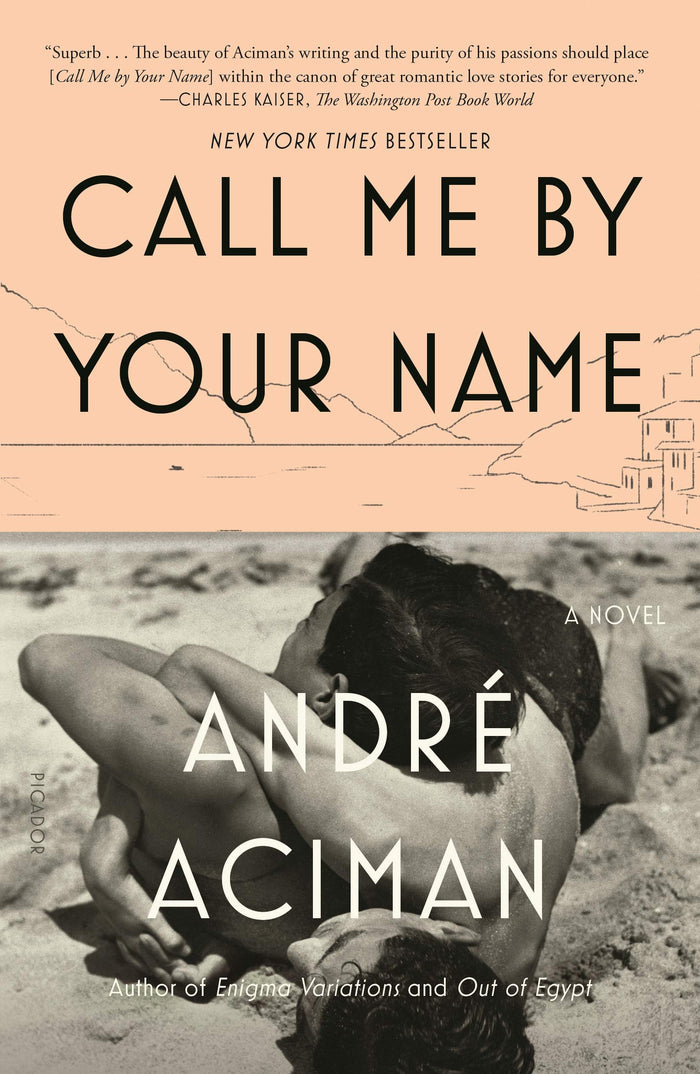 Call Me by Your Name: A Novel by André Aciman - Paperback cover