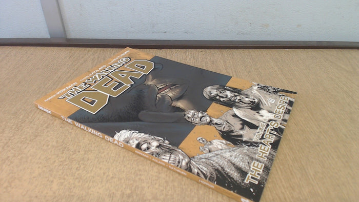 The Walking Dead Volume 4: The Heart's Desire by Robert Kirkman - Book cover