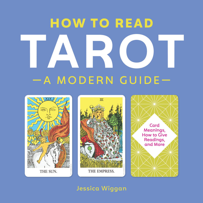 How to Read Tarot: A Modern Guide by Jessica Wiggan - Paperback cover