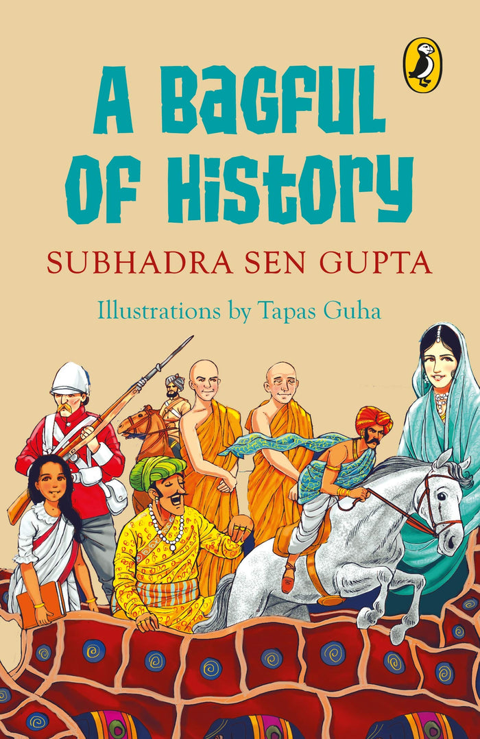 Bagful of History by Subhadra Sen Gupta - Paperback cover