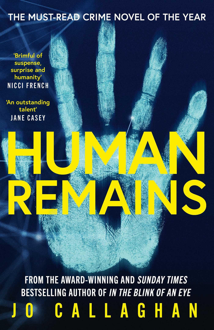 Human Remains: From the award-winning and Sunday Times bestselling author of IN THE BLINK OF AN EYE by Jo Callaghan - Paperback cover