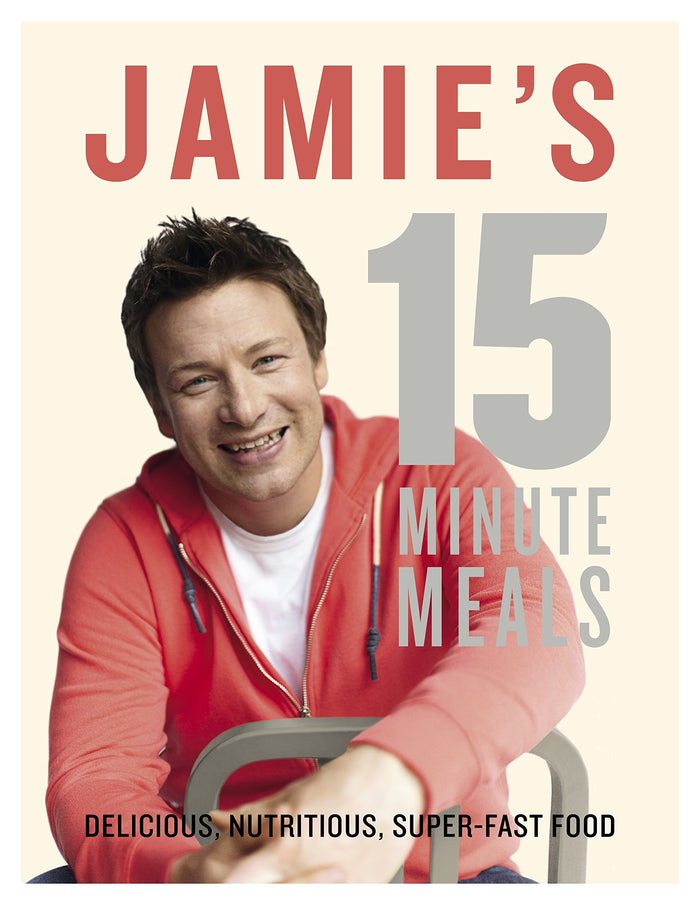 Jamies 15-Minute Meals by Jamie Oliver - Hardcover cover