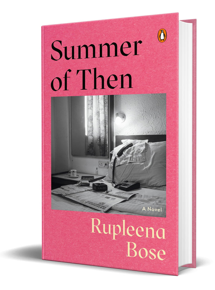 Summer of Then: A Novel by Rupleena Bose - Hardcover cover