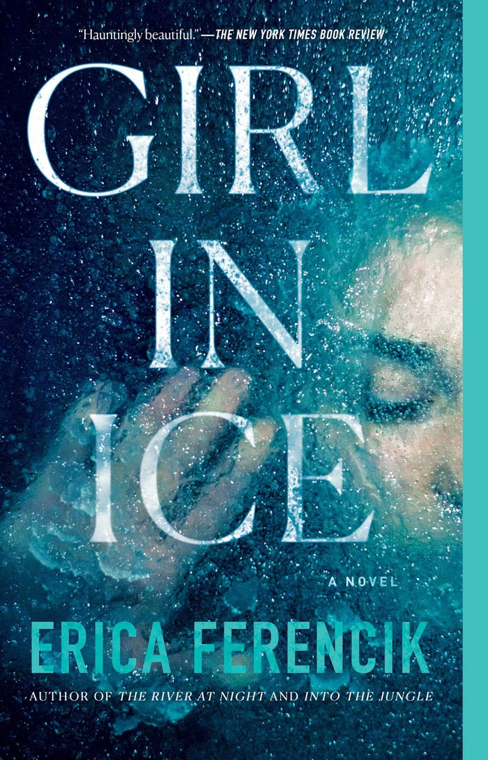 Girl in Ice by Erica Ferencik - Paperback cover