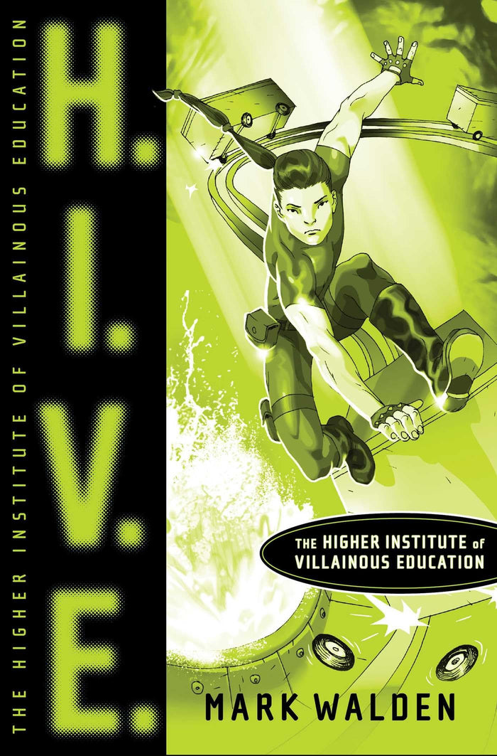 H.I.V.E.: Higher Institute of Villainous Education by Mark Walden - Paperback cover