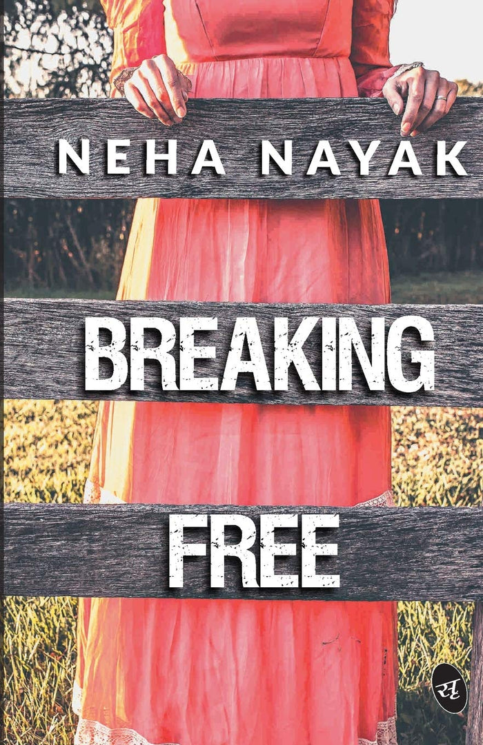 Breaking Free by Ms. Neha Nayak - Paperback cover