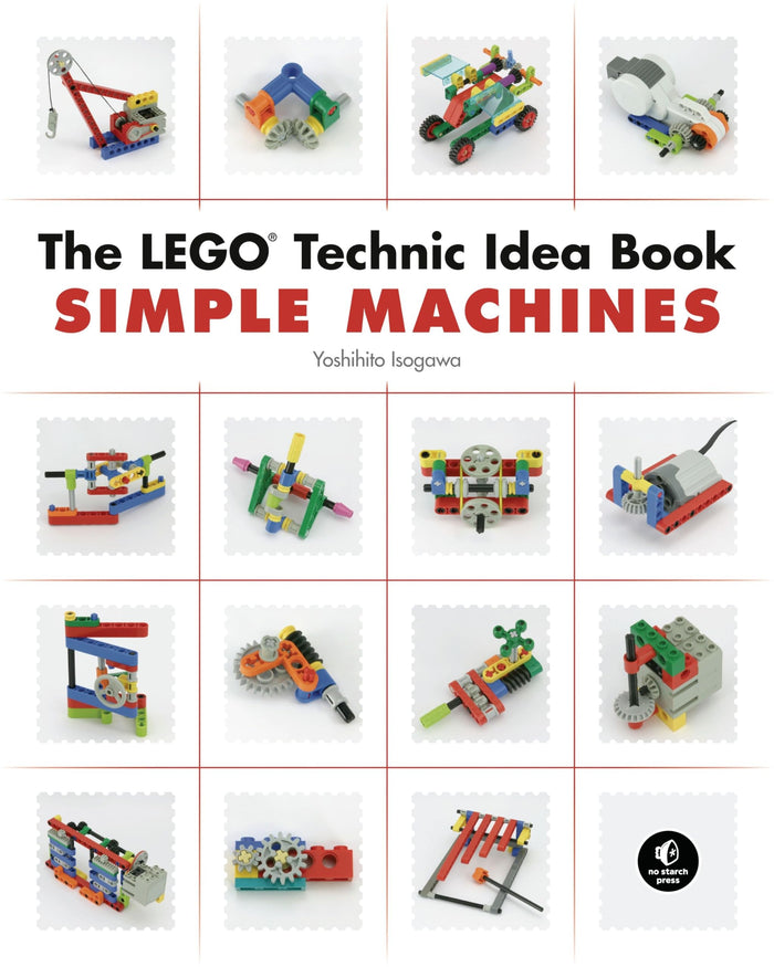 The LEGO® Technic Idea Book: Simple Machines by Yoshihito Isogawa - Paperback cover