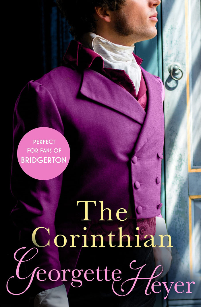 The Corinthian: Gossip, scandal and an unforgettable Regency romance by Georgette Heyer - Paperback cover