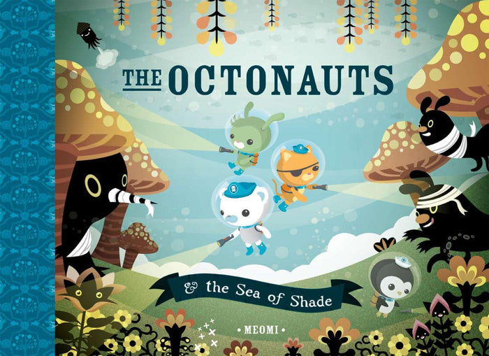 The Octonauts & the Sea of Shade by Meomi - Hardcover cover