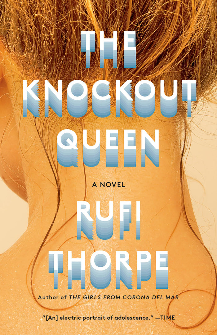 The Knockout Queen: A novel (Vintage Contemporaries) by Rufi Thorpe - Paperback cover