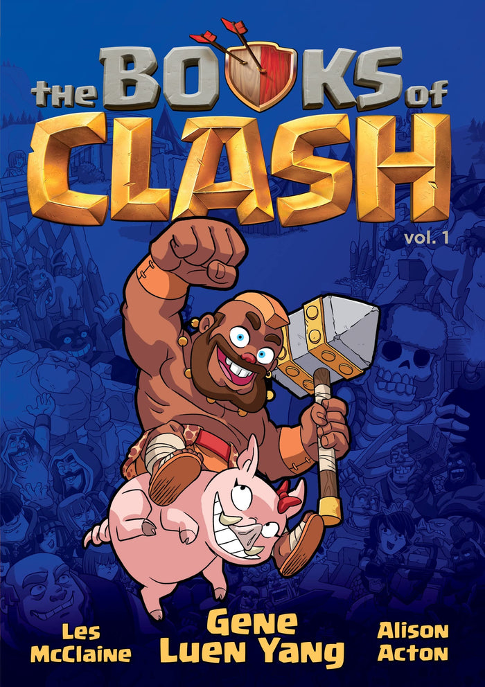 The Books of Clash Volume 1: Legendary Legends of Legendarious Achievery by Gene Luen Yang - Hardcover cover