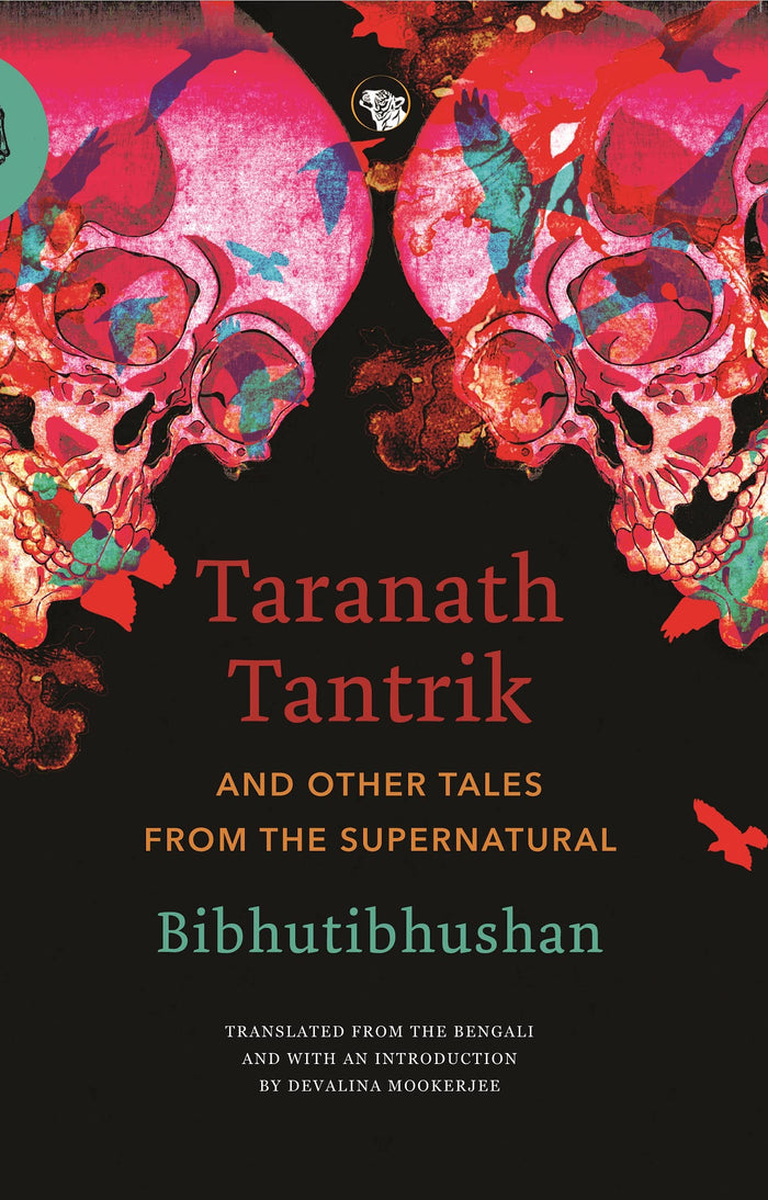 Taranath Tantrik and Other Tales From The Supernatural by Bibhutibhushan and Tr. Devalina Mookerjee - Paperback cover