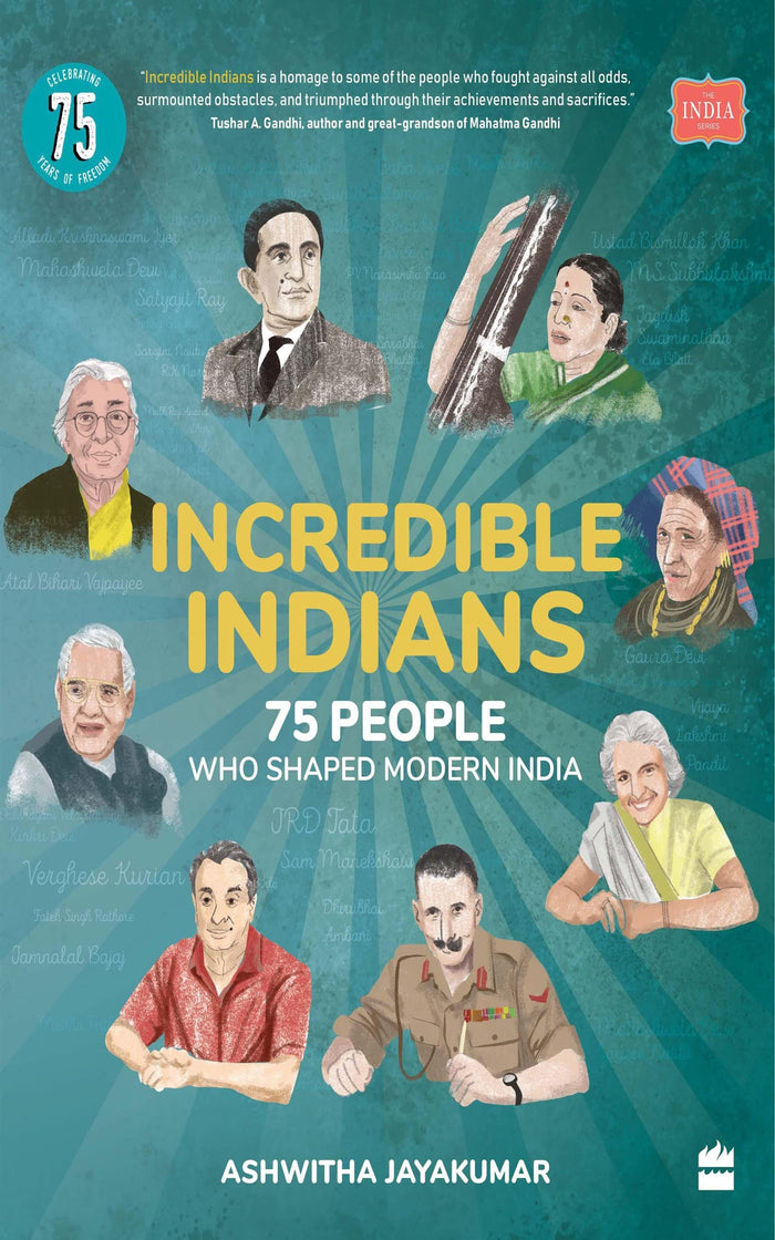 Incredible Indians: 75 People Who Shaped Modern India by Ashwitha Jayakumar - Paperback cover