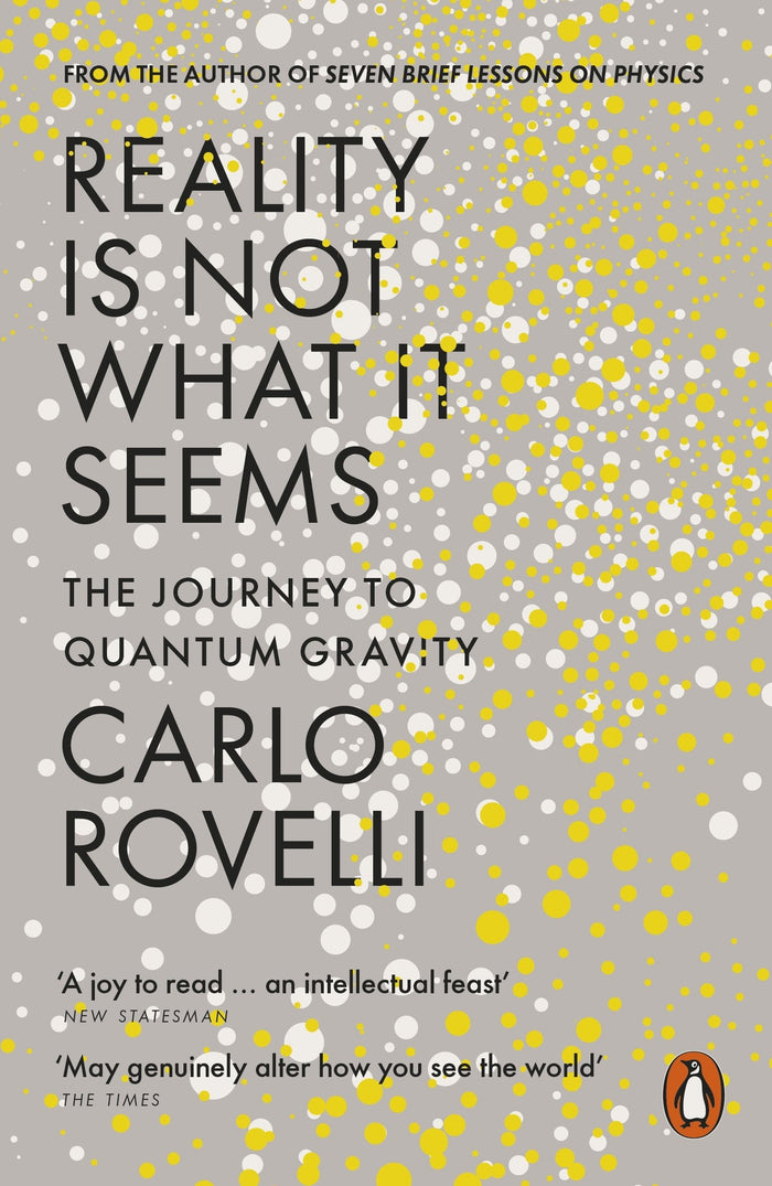 Reality Is Not What It Seems by Carlo Rovelli - Paperback cover