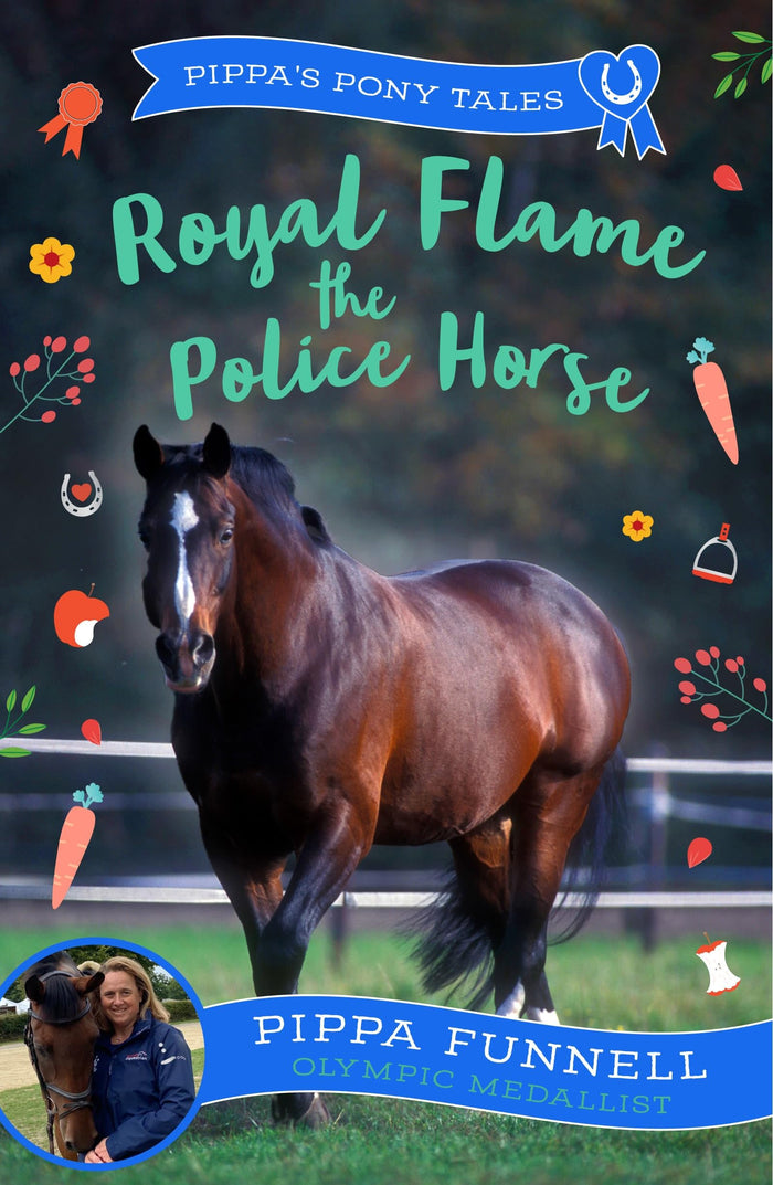 Royal Flame the Police Horse (Pippa's Pony Tales) by Pippa Funnell - Paperback cover