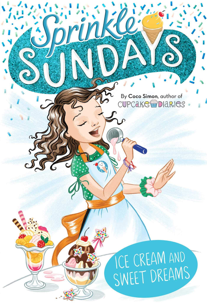 Ice Cream and Sweet Dreams (Sprinkle Sundays) by Coco Simon - Paperback cover