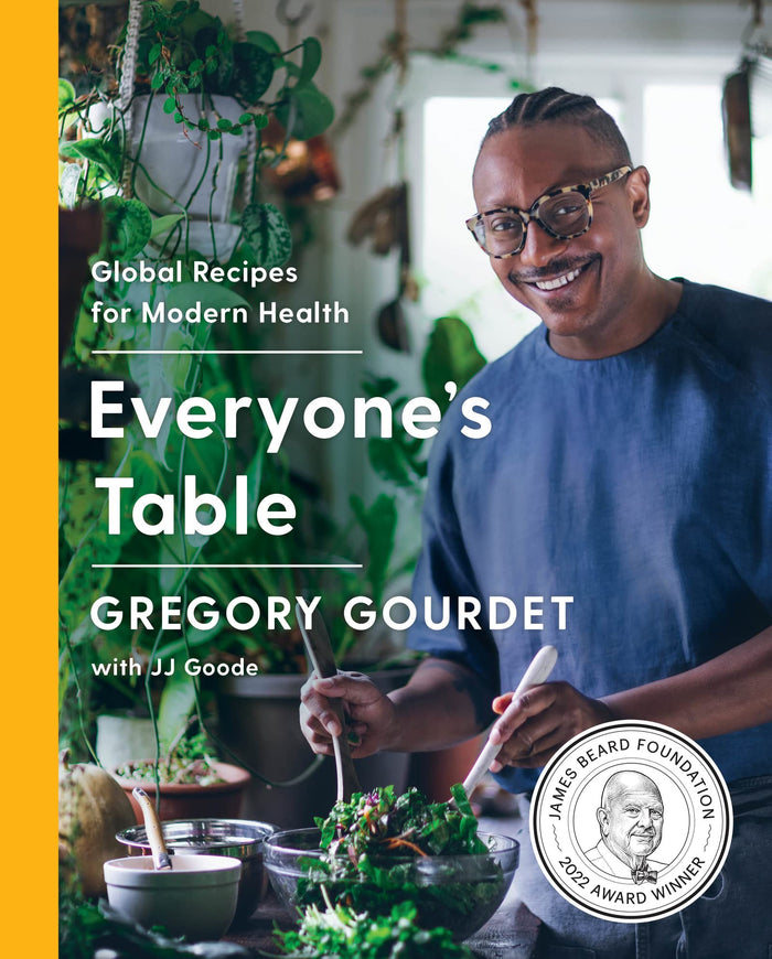 Everyone's Table: Global Recipes for Modern Health―A James Beard Award Winner by Gregory Gourdet - Hardcover cover