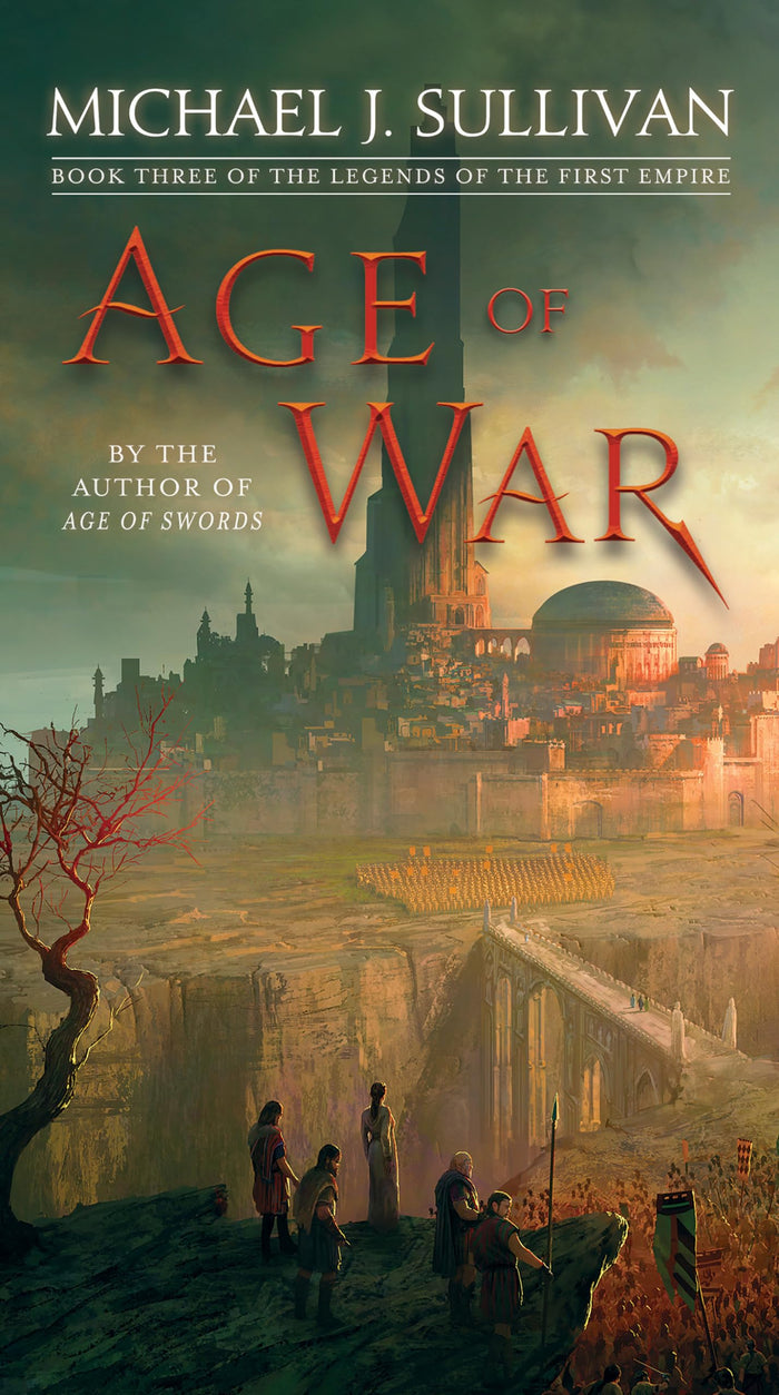 Age of War: Book Three of The Legends of the First Empire by Michael J. Sullivan - Paperback cover