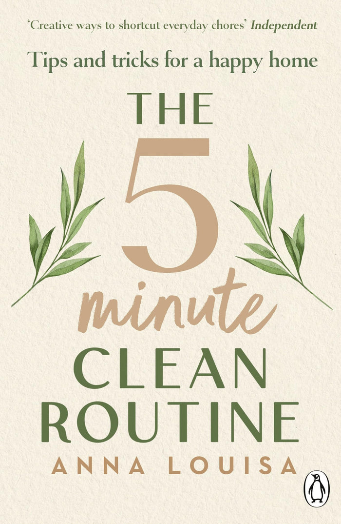The 5 Minute Clean Routine: Tips and Tricks for a Happy Home by Anna Louisa - Paperback cover