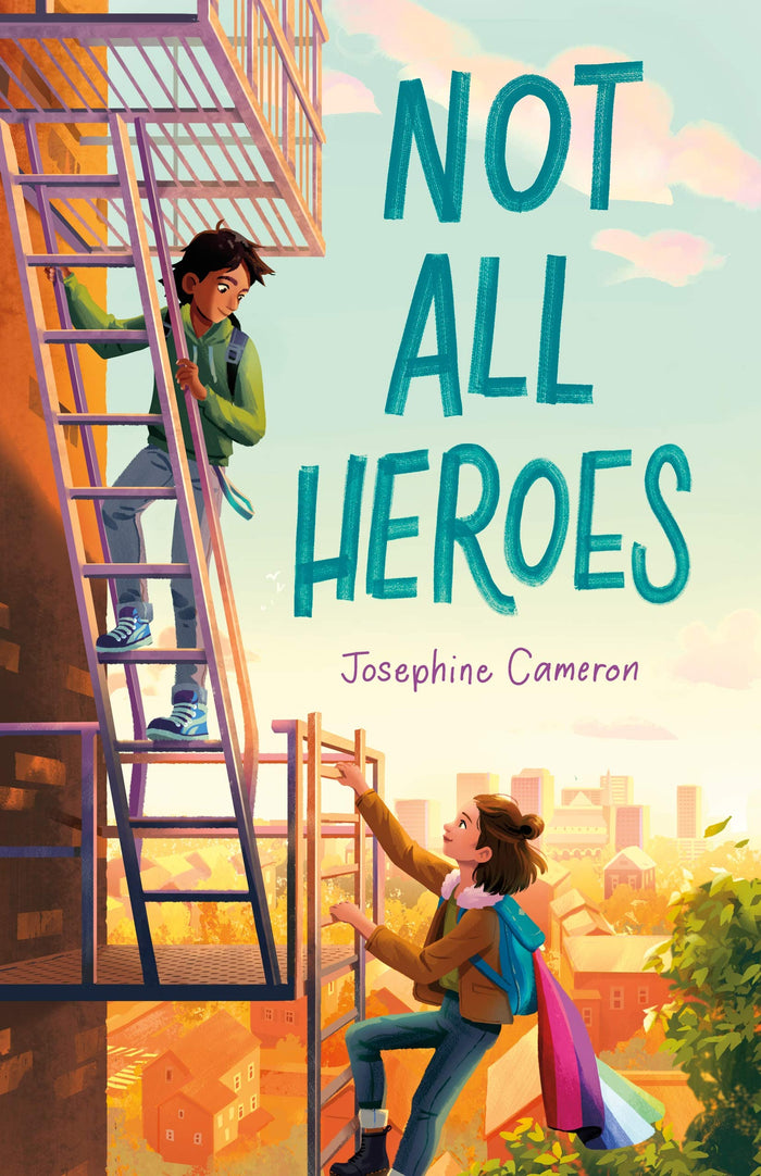 Not All Heroes by Josephine Cameron - Hardcover cover
