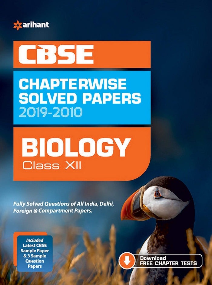 CBSE Biology Chapterwise Solved Papers Class 12 2019-2010 by Arihant Experts - Paperback cover