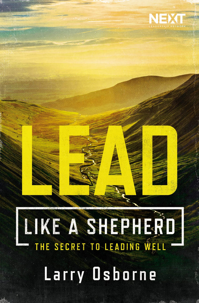 Lead Like a Shepherd: The Secret to Leading Well by Larry Osborne - Paperback cover