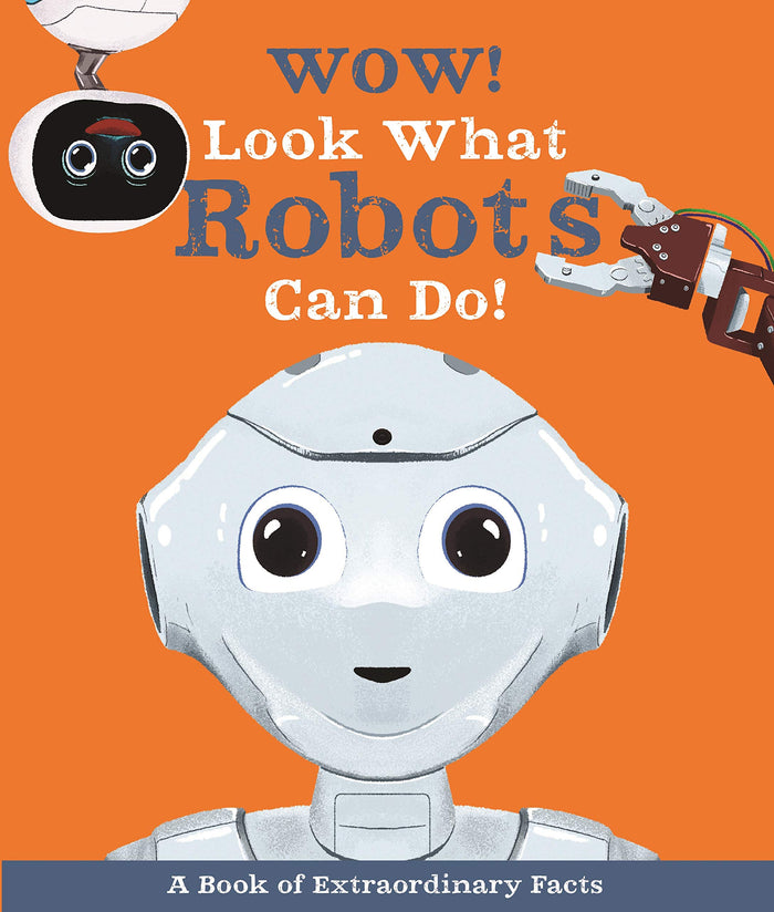 Wow! Look What Robots Can Do! by Andrea Mills - Paperback cover