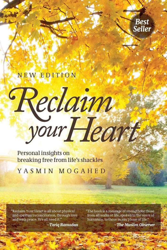 Reclaim Your Heart: Personal Insights on Braking Free from Life's Shackles PaperbackÐ by Yasmin Mogahed
