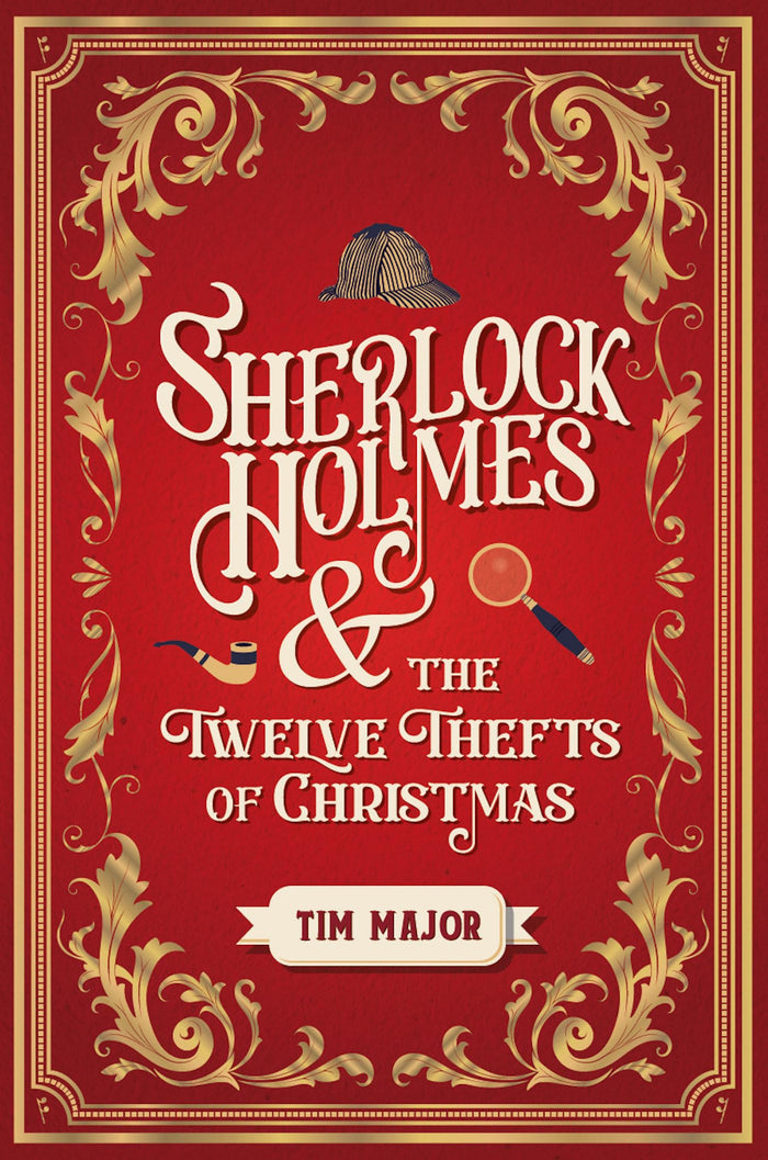 Sherlock Holmes and the Twelve Thefts of Christmas by Tim Major - Paperback cover