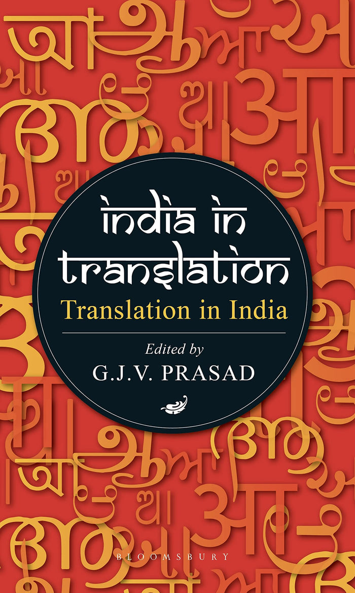 Bloomsbury Publishing India Pvt. Ltd India in Translation (Translation in India) by G.J.V. Prasad - Book cover