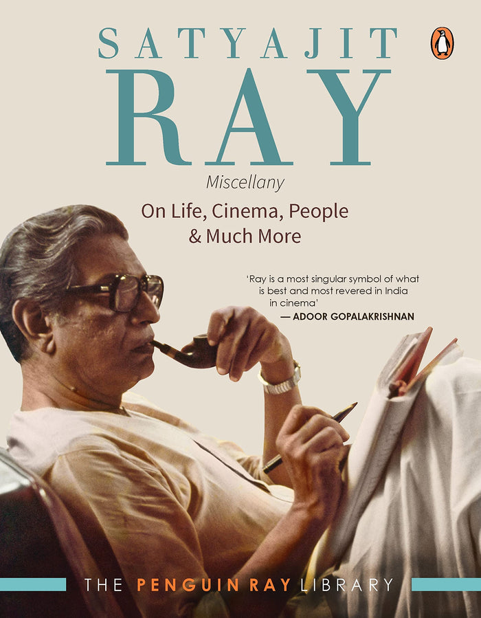 Satyajit Ray Miscellany: On Life, Cinema, People & Much More (The Penguin Ray Library) by Satyajit Ray - Paperback cover