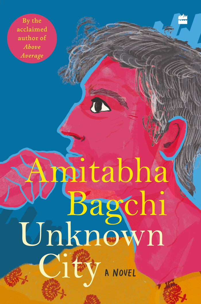 Unknown City: A Novel by Amitabha Bagchi - Hardcover cover
